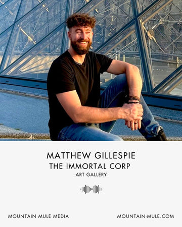 Matthew Gillespie on Art, Travel, and Building a Global Gallery from Montana